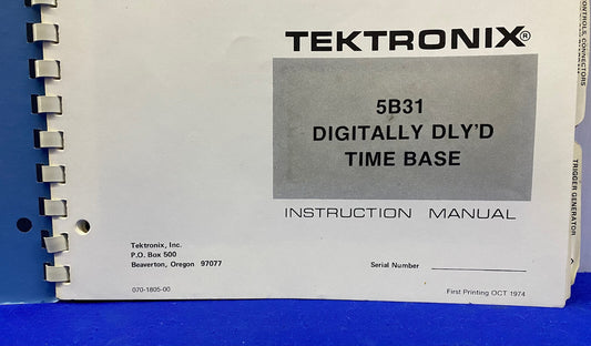 TEKTRONIX ® 5B31 / 070-1805-00 DIGITALLY DLY'D TIME BASE INSTRUCTION MANUAL