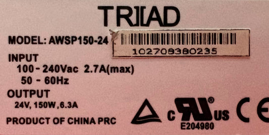 TRIAD POWER SUPPLY AWSP150-24 INPUT 100-240V 2.7A 50-60HZ OUTPUT 24V 150W 6.3A