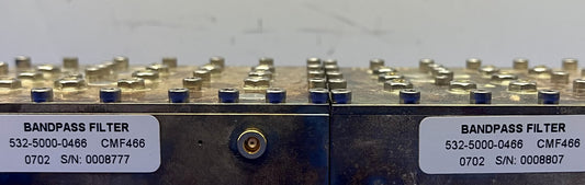 RF BANDPASS FILTER 532-5000-0466 CMF466 0702 - 1 LOT QTY 2