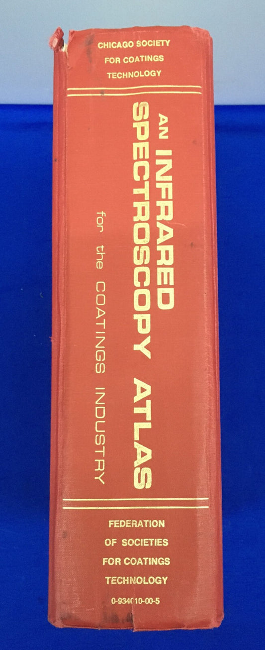 AN INFRARED SPECTROSCOPY ATLAS FOR THE COATINGS INDUSTRY 0-934010-00 Copr 1980