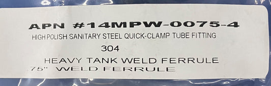 APN 14MPW-0075-4 HEAVY TANK WELD FERRULE .75'' -T304L STAINLESS STEEL LOT OF 4
