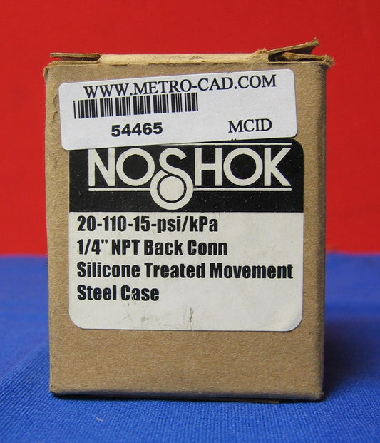NOSHOK 20-110 PSI/KPA 1/4" NPT BACKCONN SILICONE TREATMENT MOVEMENT STEEL CASE