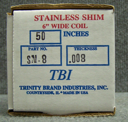 TRINITY BRAND SN-8 STAINLESS SHIM COIL 6" WIDE COIL 50" LENGTH 0.008 THICKNESS