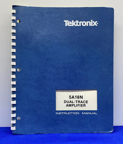 TEKTRONIX ® 5A18N / 070-1137-00 DUAL-TRACE AMPLIFIER INSTRUCTION MANUAL