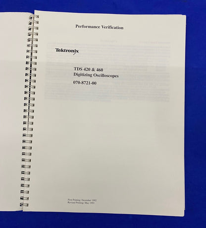 TEKTRONIX ® TDS 420 & 460 / 070-8721-00 DIGITIZING OSCILLOSCOPES MANUAL